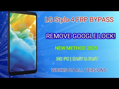 How To Bypass LG Stylo 4 FRP Lock - (2025)
