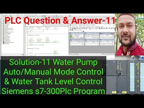Solution-11 Water Pump Auto/Manual Mode Control & Water Tank Level Control Siemens s7-300Plc Program
