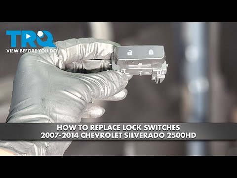 How to Replace Lock Switches 2007-2014 Chevrolet Silverado 2500HD