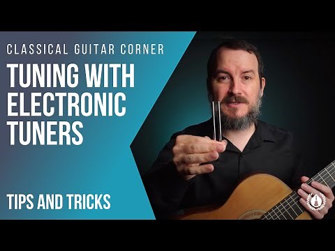 Tuning a classical guitar with electronic tuners