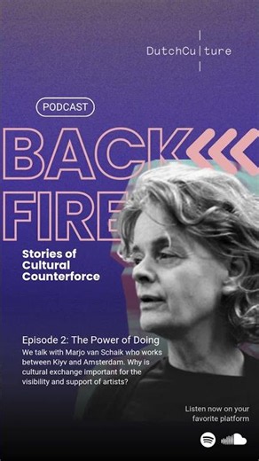 Podcast series Back Fire: Stories of Cultural Counterforce ep. #2: The Power of Doing
