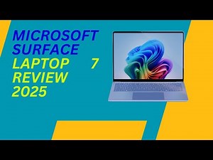 Microsoft Surface Laptop 7 Review 2025
