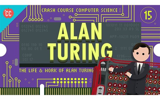 【双语字幕】【10分钟速成课：计算机科学】第15集-阿兰·图灵