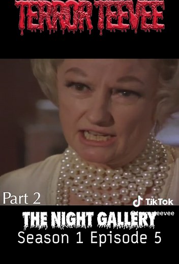 THE NIGHT GALLERY: Season 1 Episode 5 P2 #horrortv #horror #suspense #70stv #scary #spooky #anthology #rodserling #twilightzone #nightgallery #fyp #terror