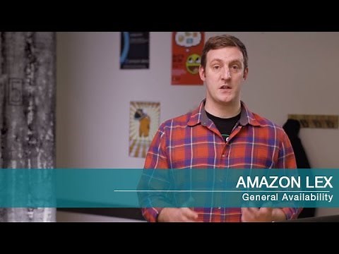 Amazon Lex Now Generally Available