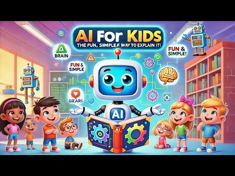 AI for Kids: The Fun, Simple and Clear Way to explain it!
