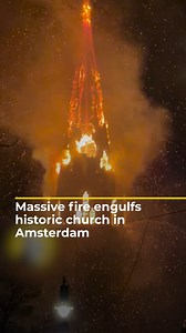 A massive fire engulfed a historic church in Amsterdam on New Year’s Eve, forcing the evacuation of dozens of nearby homes. There were no immediate reports of casualties. | Al Jazeera English