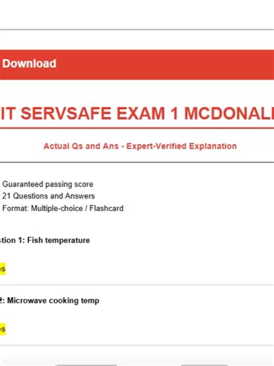 MIT SERVSAFE EXAM 1 MCDONALDS Actual Qs and Ans - Expert-Verified Explanation -Guaranteed passing score -21 Questions and Answers -Format: Multiple-choice / Flashcard Question 1: Fish temperature Answer: 145 degrees Question 2: Microwave cooking temp Answer: 165 degrees Question 3: Eggs Temperature Answer: 155 degrees if held and 145 if served immediately Question 4: Noronavirus Answer: Water/Sewage Prevention: wash hands Question 5: shiga toxin producing e coli Answer: linked with contaminated 