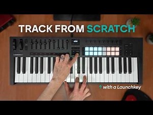 Making a track from scratch with Launchkey