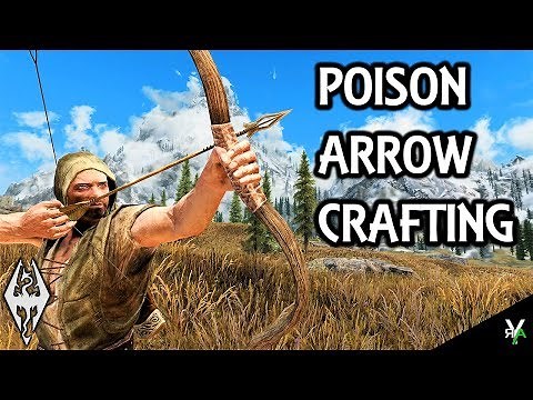 POISON ARROW CRAFTING: Arrow Mod!!- Xbox Modded Skyrim Mod Showcase