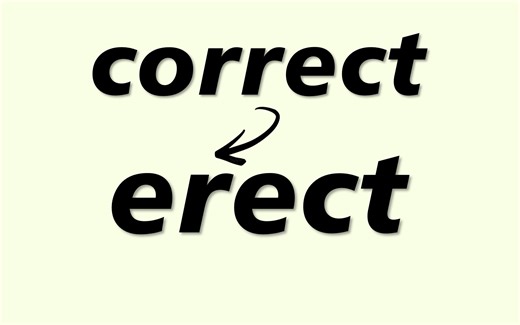 词根rect: 从correct到erect, 从{纠正}到{建立}