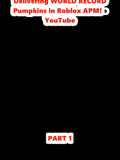 Delivering WORLD RECORD Pumpkins in Roblox APM! - YouTube (1)
