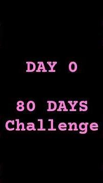 Starting the 80 Days Challenge! | Day 0 – How I’m Preparing for Success