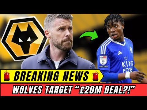 🐺🚨WOLVES TARGET £20M STAR?! LEICESTER PRICE REVEALED