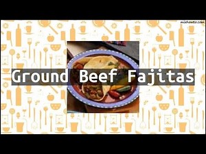 Recipe Ground Beef Fajitas