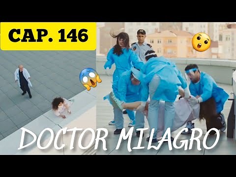 DOCTOR MILAGRO CAPÍTULO 146 💙 [EN ESPAÑOL]