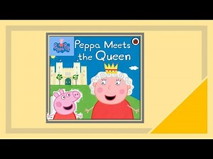Peppa Pig Peppa Meets the Queen