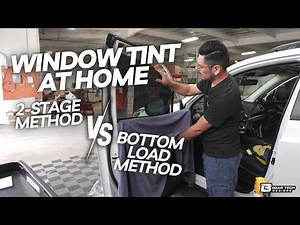 How To Window Tinting At Home | 2-STAGE & Bottom Load Methods (Precut For Beginners)