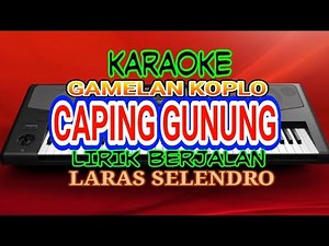 Caping Gunung Karaoke - Dangdut Koplo version || lirik berjalan
