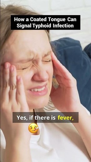Unlock the Secrets of a Coated Tongue and Typhoid Symptoms!