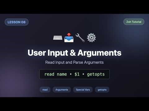 Zsh read, $1, getopts Explained - Shell Scripting Tutorial (Lesson 8)