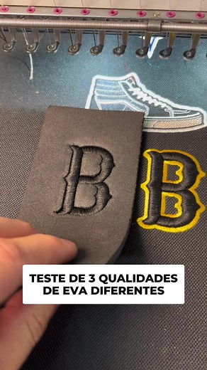 Teste de Bordado com Diferentes Qualidades de EVA