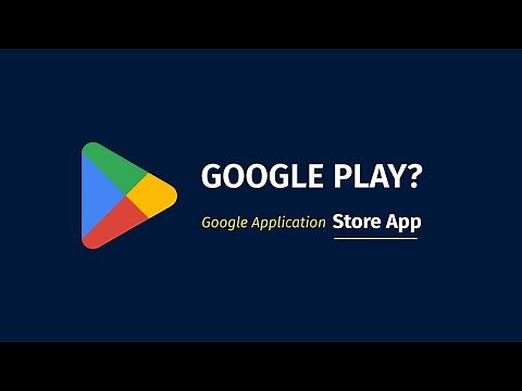 🧸What is Google Play?
