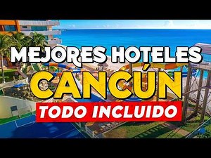 13 BEST All-Inclusive HOTELS IN CANCUN 🌴 All-Inclusive Resorts Cancun