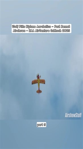Wolf Pitts Biplane Aerobatics – Paul Bennet Airshows – EAA AirVenture Oshkosh 2025 #Airshow #AerialAcrobatics #AviationEnthusiasts #DareFlying #Aircraft