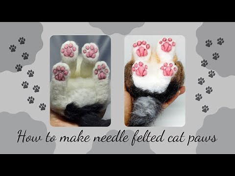 How to make needle felted cat paws/Felted cat paw/Needle felting cat paw