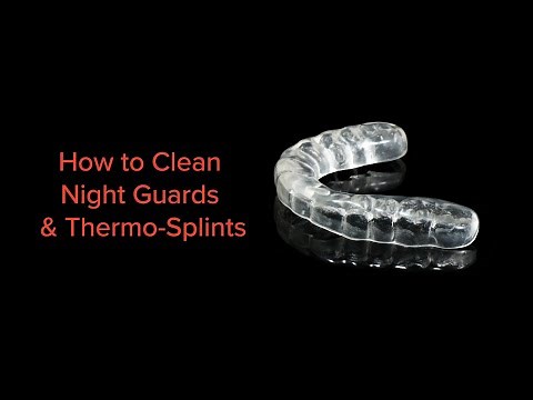 How to Clean Night Guards & Thermo-Splints