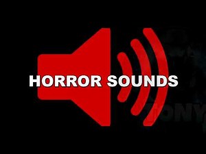 HORROR SOUNDS: HORROR SOUND EFFECTS (SCARY SOUNDS) - Creepy Sounds / Jumpscare Sounds #sounds