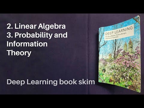 2. Linear Algebra; 3. Probability and Information Theory | Deep Learning book skim
