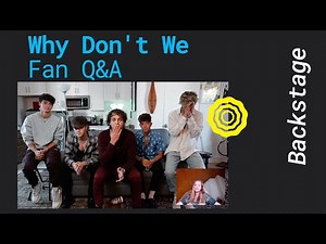 Why Don't We – Fan Q&A [Exclusive Interview]