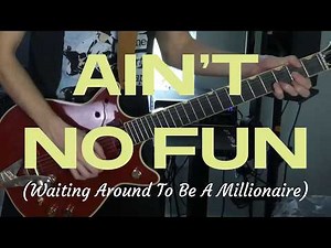 AC/DC fans.net House Band: Ain't No Fun (Waiting Around To Be A Millionaire)