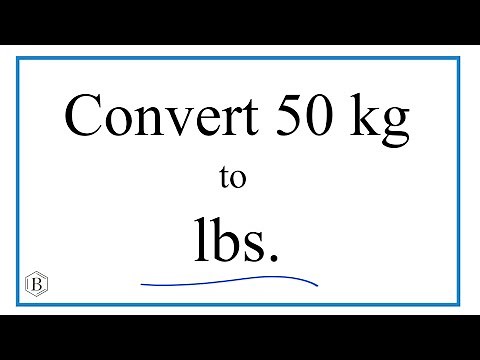How to Convert 50 Kilograms to Pounds (50kg to lbs)