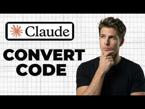 How To Convert Code With Claude AI (Quick Guide)