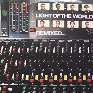 Light Of The World - Remixed