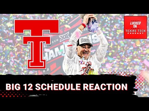 RELEASE: Texas Tech’s 2026 Big 12 Schedule Is Set! | Schedule Outlook For The Red Raiders