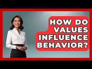How Do Values Influence Behavior? | The Ethical Compass