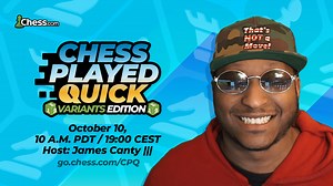 Chess Played Quick Variants Edition: All The Information