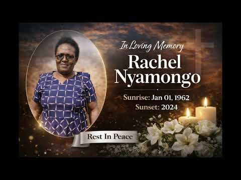 In Loving Memory of the Late Mama Rachel Nyamongo.