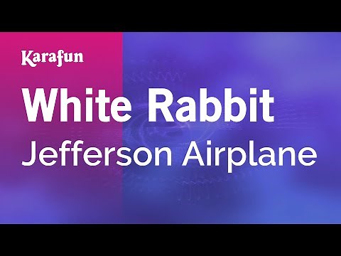 White Rabbit - Jefferson Airplane | Karaoke Version | KaraFun