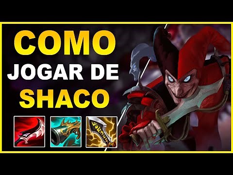 COMO JOGAR DE SHACO JG - LEAGUE OF LEGENDS
