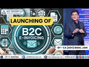 Launching of B2C E-Invoicing || CA (Adv) Bimal Jain