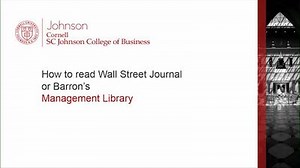 How to read WSJ or Barrons - Cornell University Library MediaSpace