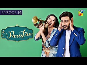 Paristan - Episode 14 - [ Arslan Naseer & Aymen Saleem ] - HUM Comedy
