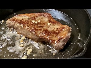 How to Cook Perfect Pan Seared Steak with Garlic Butter in a Cast-Iron Skillet