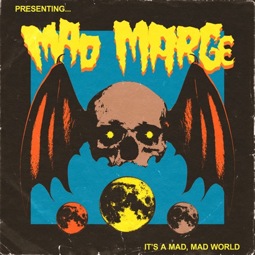 Mad Marge - It's A Mad, Mad World