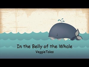 VeggieTales - In the Belly of the Whale (Lyric Video)